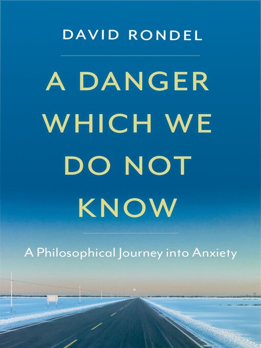 Title details for A Danger Which We Do Not Know by David Rondel - Available